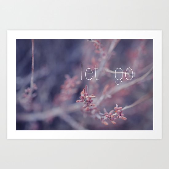 let go Art Print