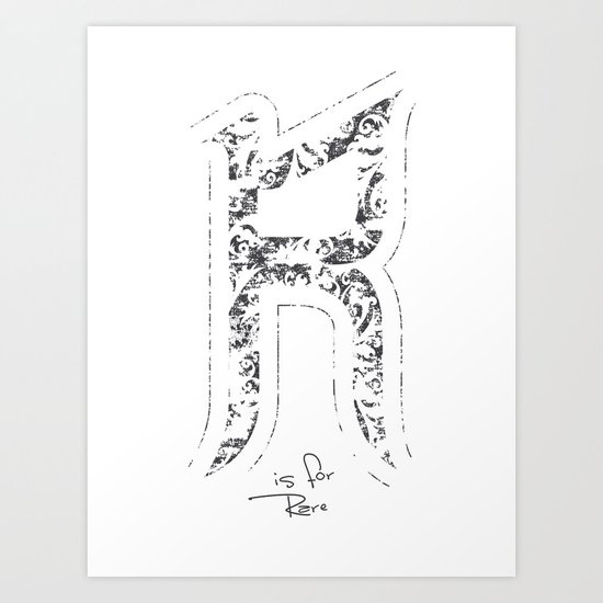 R - is for Rare - white version Art Print