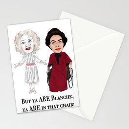 But Ya Are In That Chair Blanche Stationery Cards