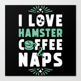 Hamster Coffee And Nap Canvas Print