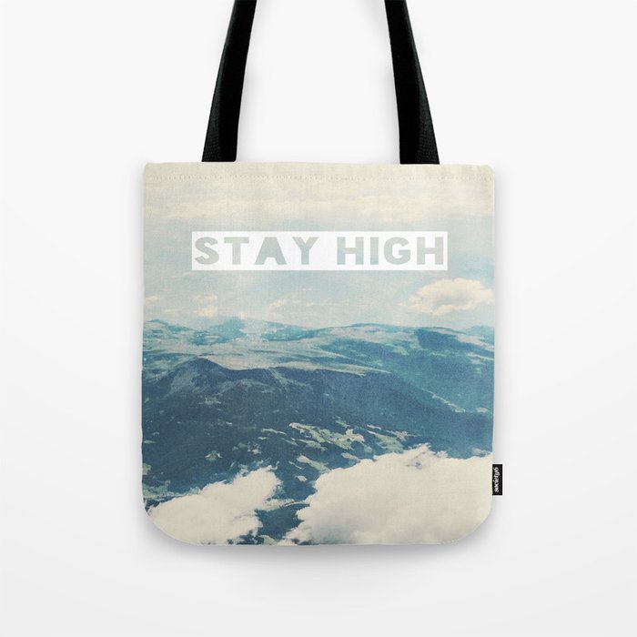 Stay High Tote Bag