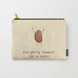 Everything Happens for a Raisin Carry-All Pouch | Joke, Children, Meme, Food, Illustration, Drawing, Cute, Adorable, Happy, Raisin 