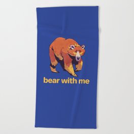 Bear - Bear With Me Beach Towel