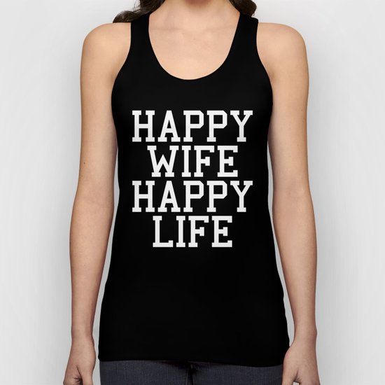 Happy Wife, Happy Life Funny Quote Unisex Tank Top
