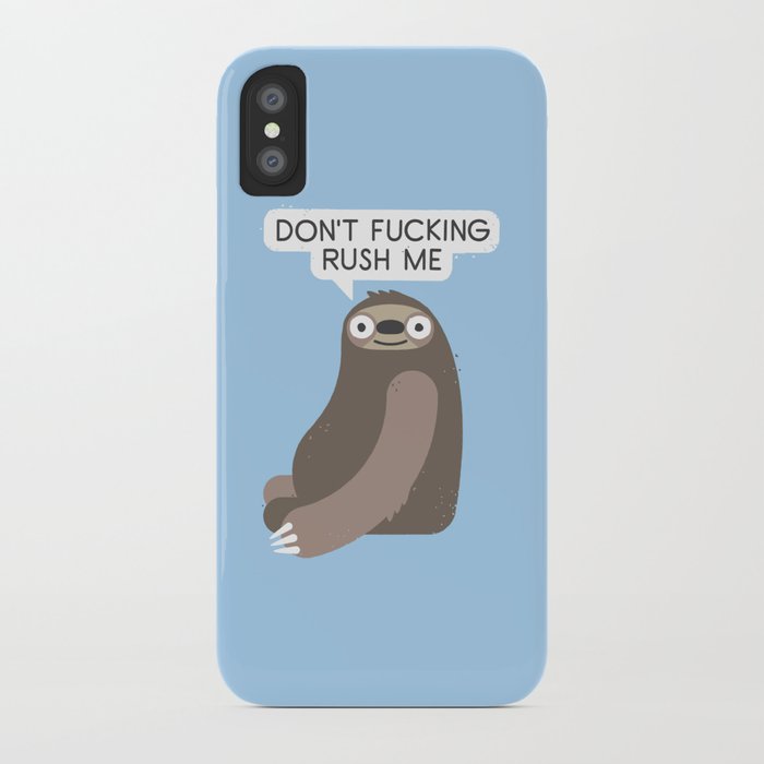 no hurries iphone case