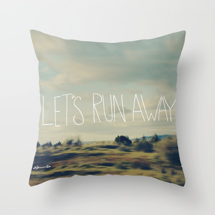Let's Run Away Throw Pillow