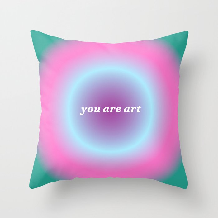 You are art gradient background Throw Pillow
