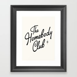 The homebody club retro Framed Art Print