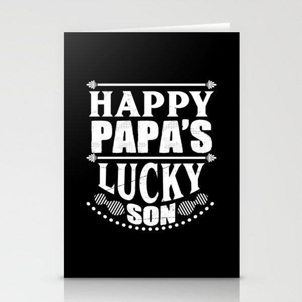 Happy Papa's Lucky Son Stationery Cards