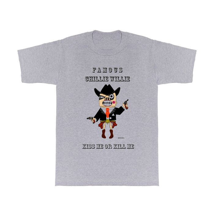 western famous chillie willie T Shirt