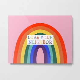 Love Your Neighbor Rainbow LGBTQ Affirming Church Metal Print | Typography, Bible, Lgbtq, Jesus, Pride, Rainbow, Affirmingchurch, Affirmingchristian, Exvangelical, Digital 