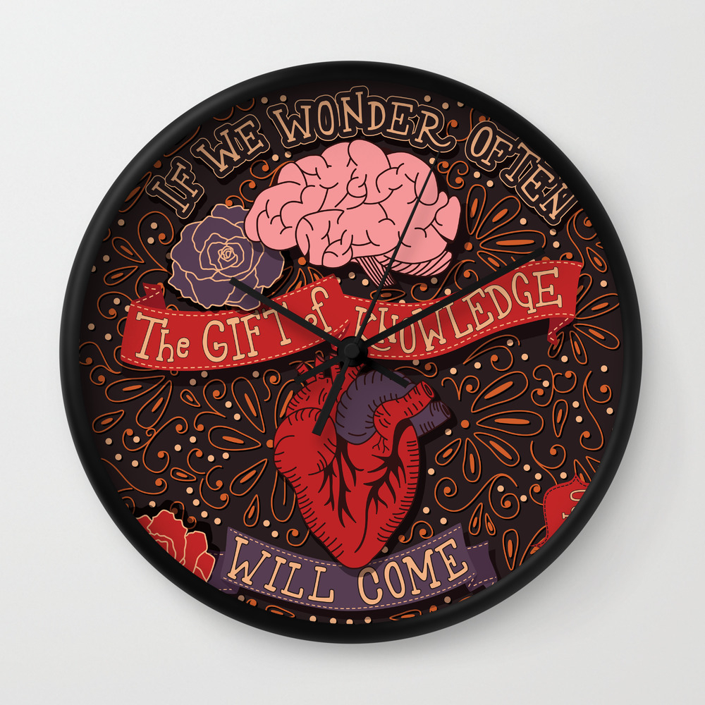 If We Wonder Often The Gift Of Knowledge Will Come Inspirational Quote Handlettering Design Wall Clock