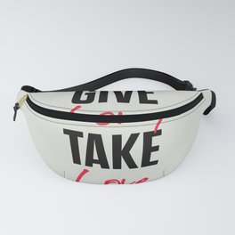 Give love, take love, tyopgraphy illustration, gift for her, people in love, be my Valentine, Romant Fanny Pack