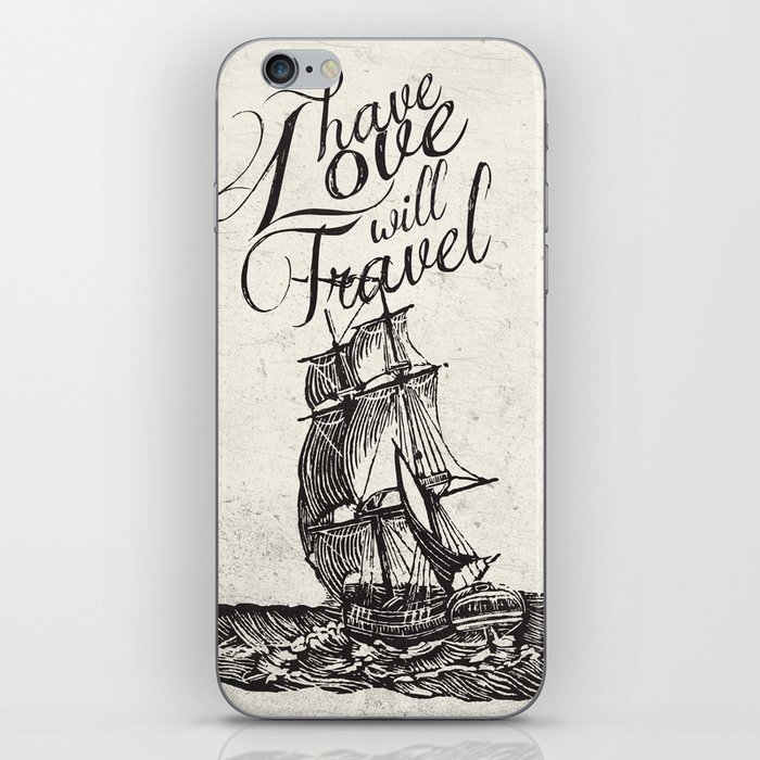 Have Love Will Travel iPhone Skin