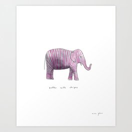 better with stripes Art Print