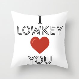 Lowkey Love Throw Pillow