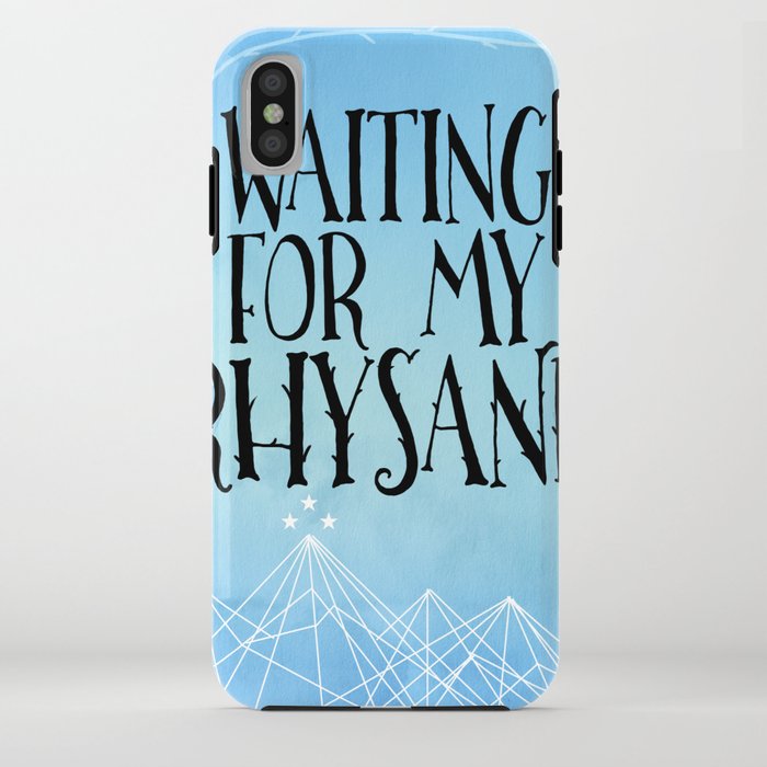 ACOTAR - Waiting for my Rhysand iPhone Case