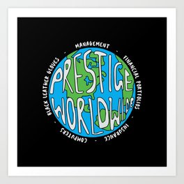 Prestige Worldwide Enterprise, The First Word In Entertainment, Step Brothers Original Design for Wa Art Print