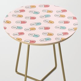 Babe Chill Happy Pills Side Table