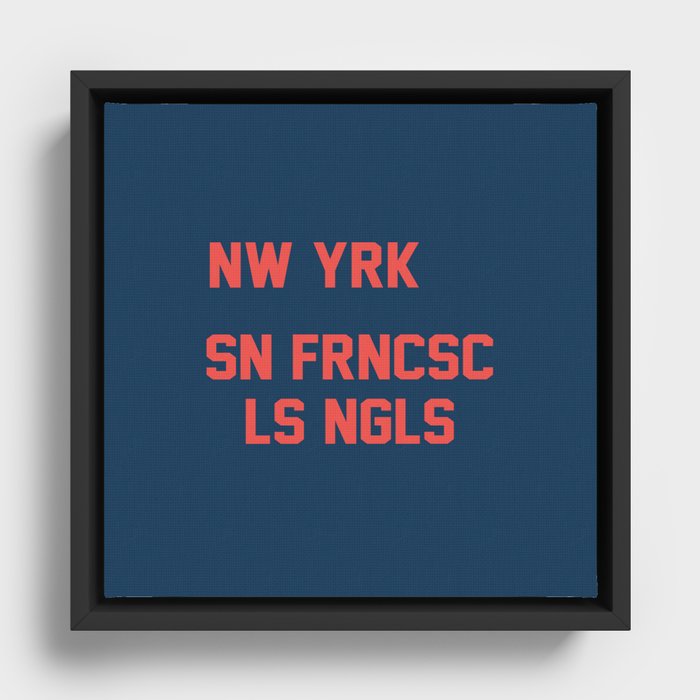 new york san francisco los angeles Framed Canvas