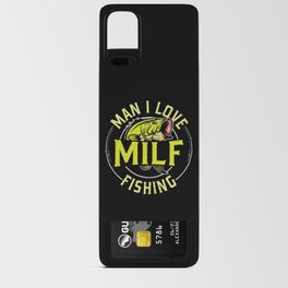 MILF Man I Love Fishing Android Card Case