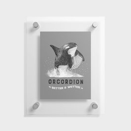 Orcordion Floating Acrylic Print