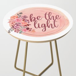 Be The Light | Floral Side Table