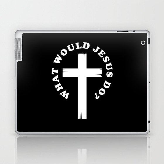 Jesus What would Jesus Do Laptop & iPad Skin