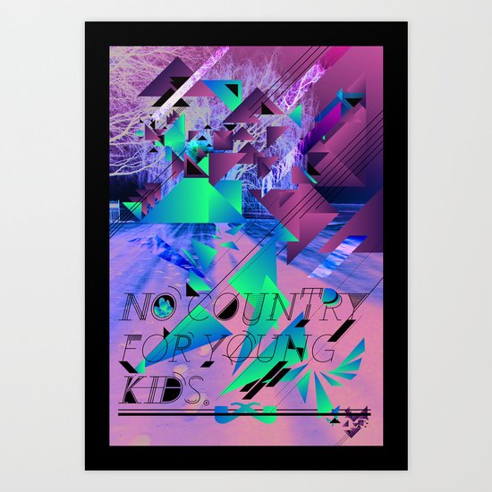 No Country For Young Kids. Art Print