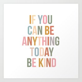 be kind Art Print