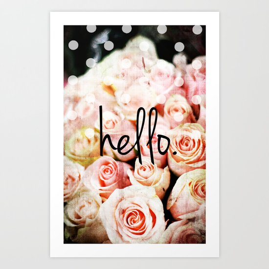 Hello Roses Art Print