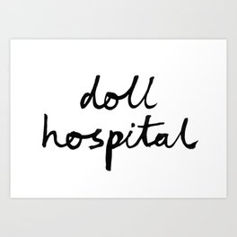 Doll Hospital logo Art Print