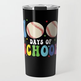 Days Of School 100th Day 100 Baseball Softball Travel Mug