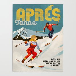 Apres Ski Lake Tahoe, California Poster