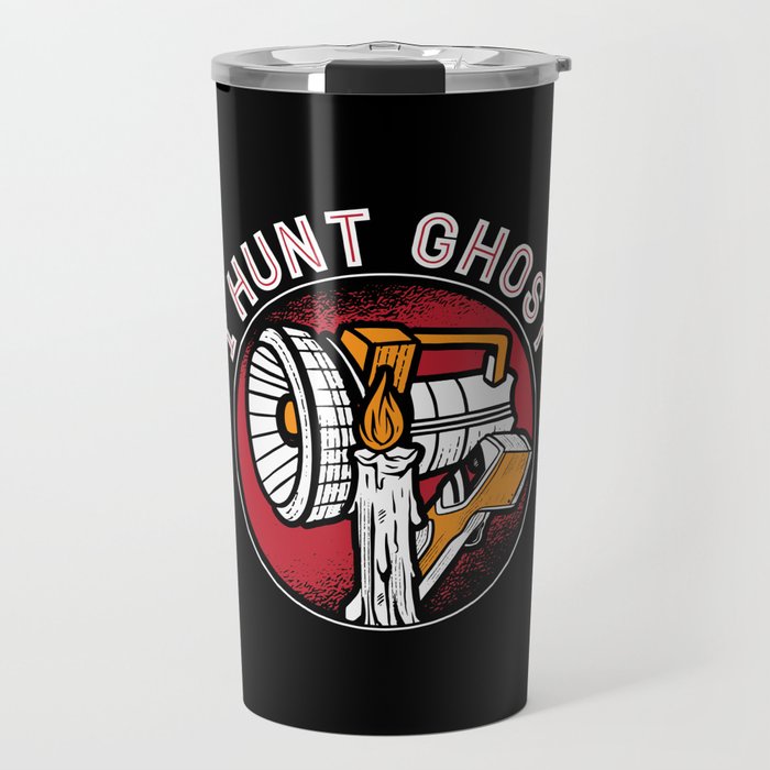 Ghost Hunter I Hunt Ghost Paranormal Ghost Hunting Travel Mug