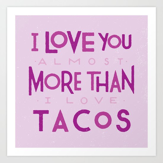 Taco Valentine Art Print