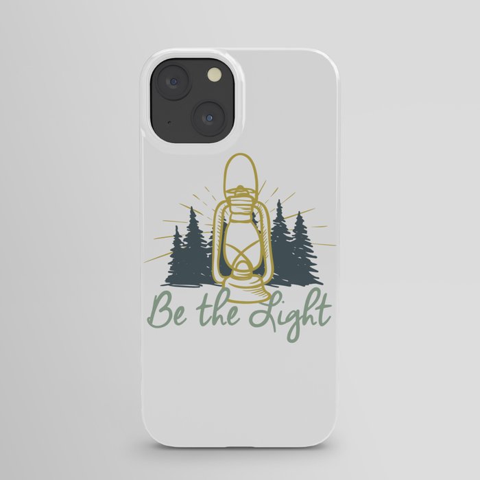 Be the Light Christian Inspiration Lantern  iPhone Case