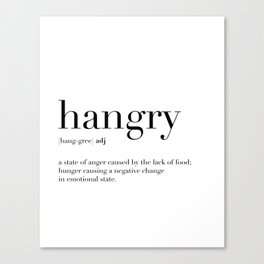 Hangry Definition Canvas Print