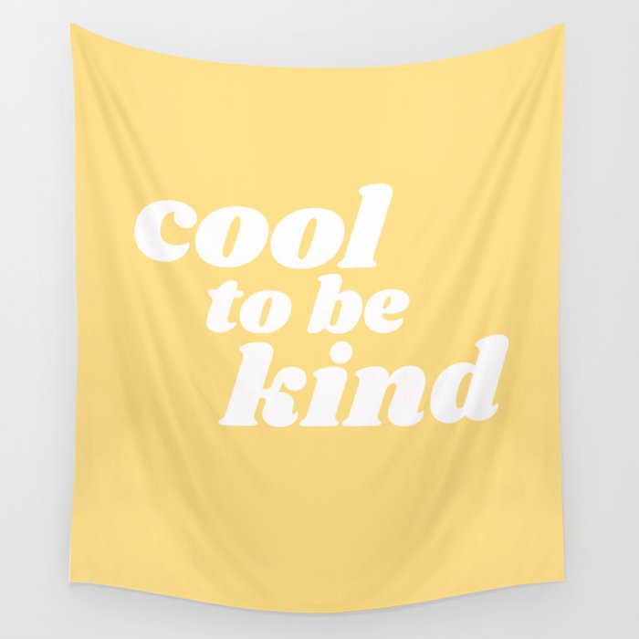 Cool to be kind tapestry clearance