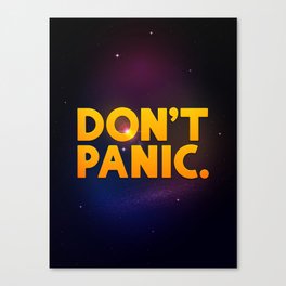 Don't Panic. Canvas Print