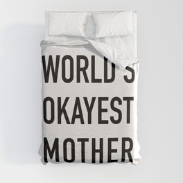 World's Okayest Mother Duvet Cover