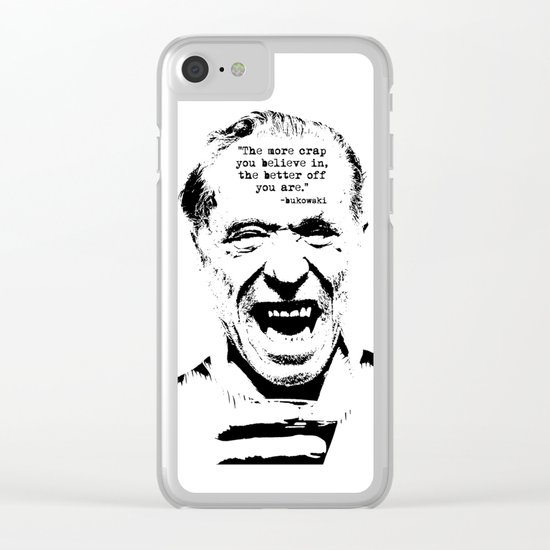 Charles Bukowski Quote Crap Clear iPhone Case