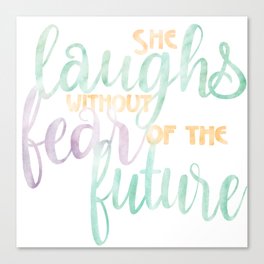 She Laughs Without Fear of the Future Canvas Print
