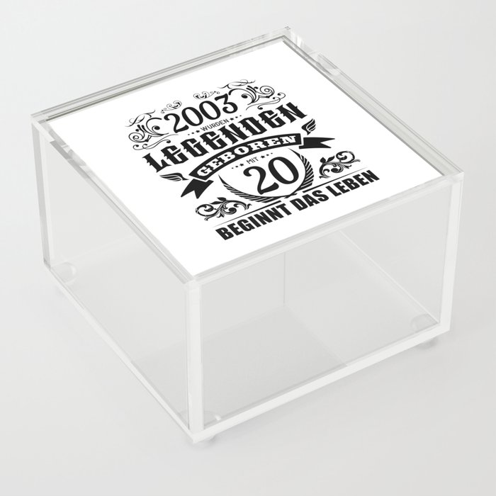 20. Geburtstag Sprüche zum zwanzigsten Legende 2003 Acrylic Box by