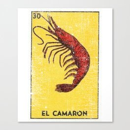 El Camaron Mexican Loteria Bingo Card Canvas Print