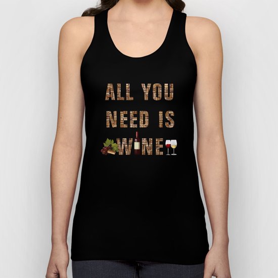 All You Need Is Wine Unisex Tank Top