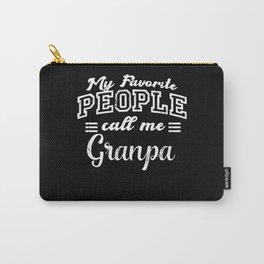 My Favorite People Call Me Granpa Carry-All Pouch