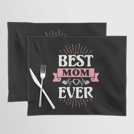 Best Mom Ever Floral Quote Placemat