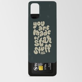 You Are Made of Star Stuff Android Card Case