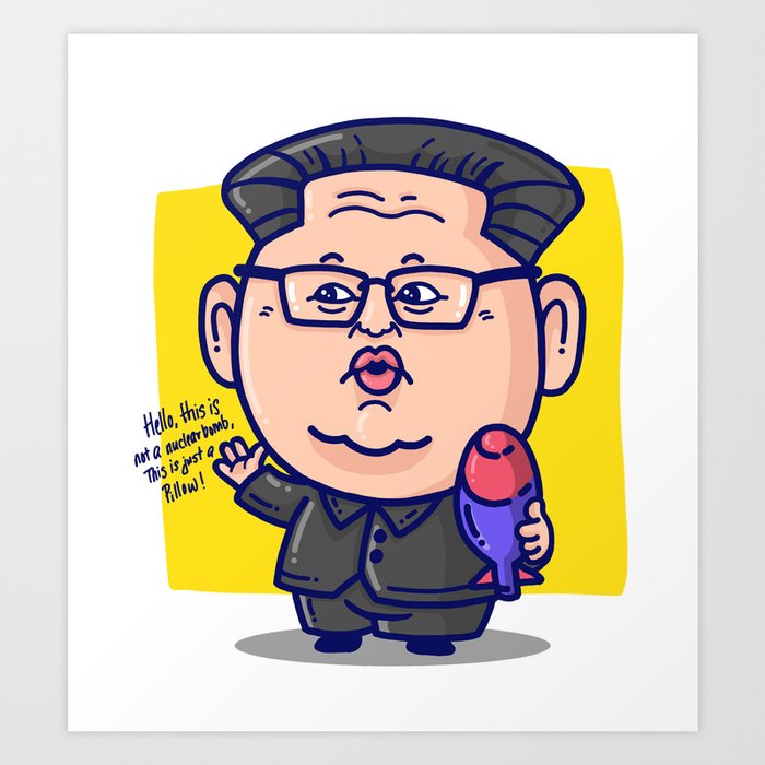 Kim Jong Un Loves His Pillow Art Print